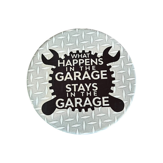 JenDore " What Happens in the Garage Stays in the Garage " Round Ceramic Coaster