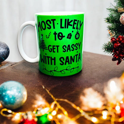 JenDore Most Likely to Get Sassy with Santa 12 oz. Ceamic Mug