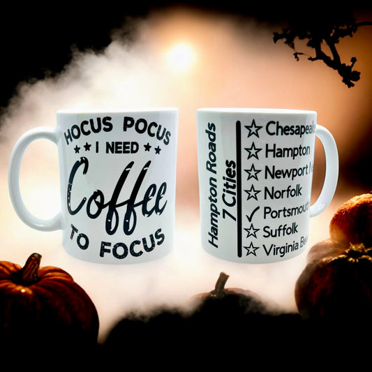 JenDore Hocus Pocus I Need to Focus / Hampton Roads 12 oz. Ceamic Mug