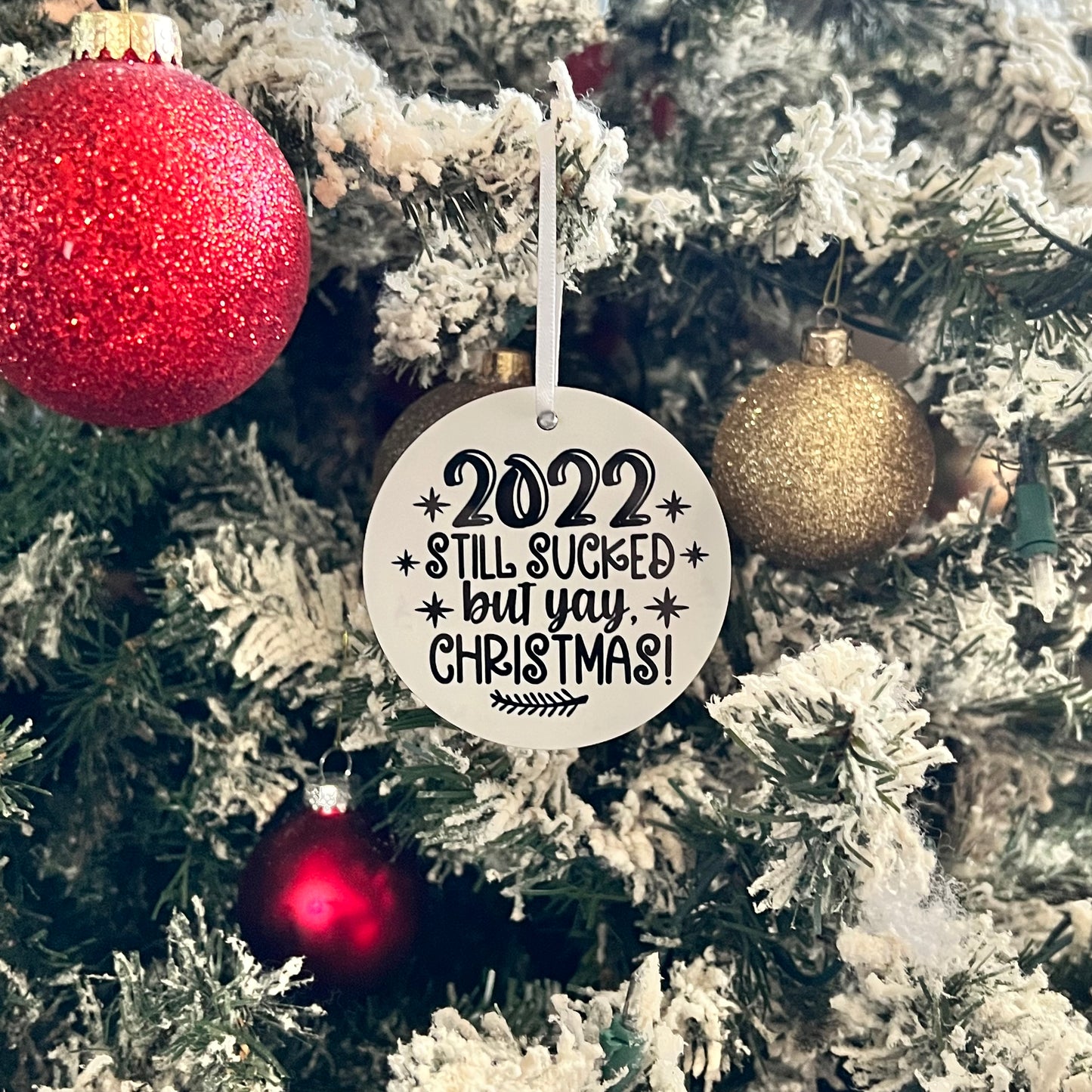 JenDore Handmade "2022 Still Sucked but yay Christmas" Wooden Christmas Holiday Ornament