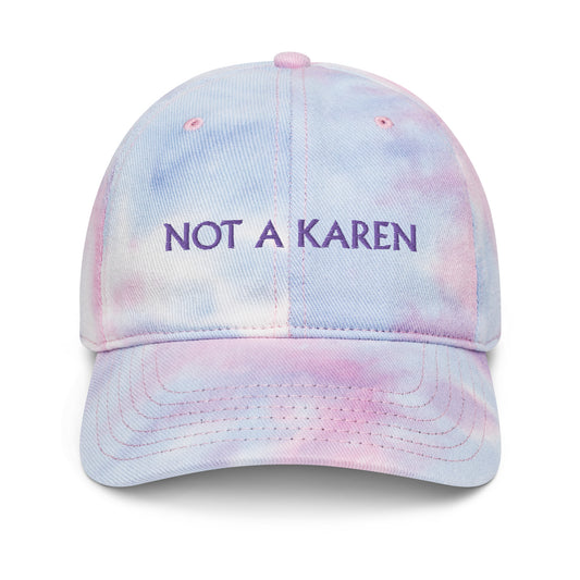 NOT A KAREN Tie dye hat